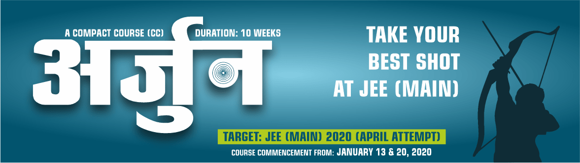 ARJUN The Compact Course for JEE Main 2020 April Attempt